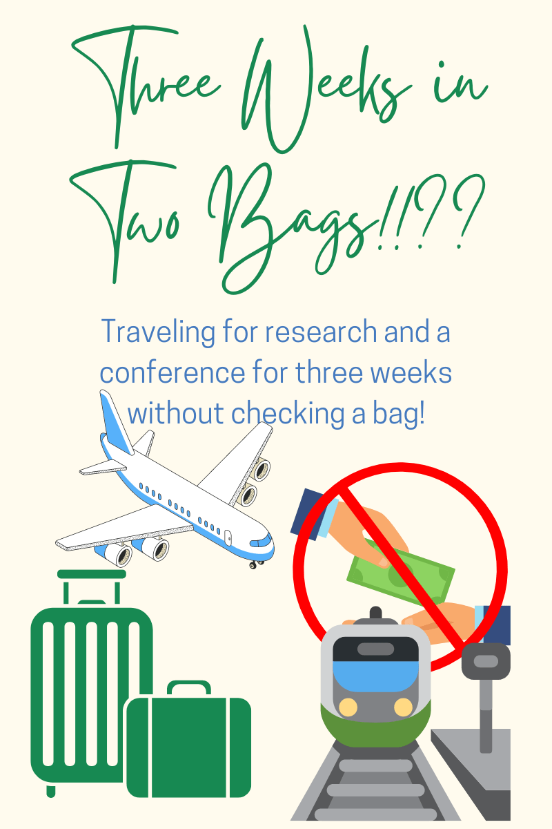 Can She Do It? Three Weeks of Research Without a Checked&nbsp;Bag?